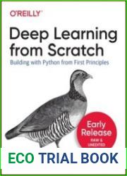 Deep Learning from Scratch (Early Release)