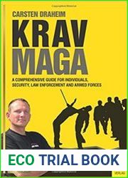 Krav Maga A Comprehensive Guide for Individuals, Security, Law Enforcement and Armed Forces
