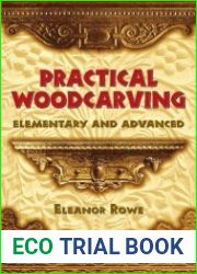 Practical Woodcarving Elementary and Advanced