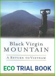Black Virgin Mountain A Return to Vietnam