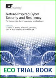 Nature-Inspired Cyber Security and Resiliency Fundamentals, Techniques and Applications