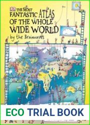 The Most Fantastic Atlas of the Whole Wide World by the Brainwaves