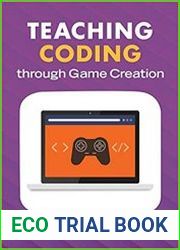 Teaching Coding through Game Creation