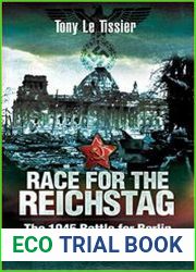 Race for the Reichstag The 1945 Battle for Berlin