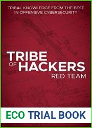 Tribe of Hackers Red Team Tribal Knowledge from the best in Offensive Cybersecurity