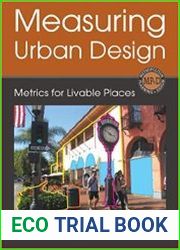 Measuring Urban Design Metrics for Livable Places 2nd Edition