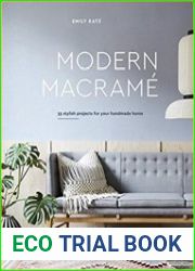 Modern Macrame 33 Stylish Projects for Your Handmade Home