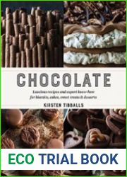 Chocolate Luscious recipes and expert know-how for biscuits, cakes, sweet treats and desserts