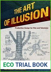 The Art of Illusion Production Design for Film and Television