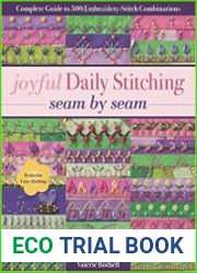 Joyful Daily Stitching, Seam by Seam Complete Guide to 500 Embroidery-Stitch Combinations, Perfect for Crazy Quilting
