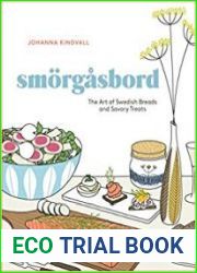 Smorgasbord The Art of Swedish Breads and Savory Treats
