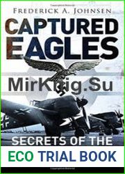 Captured Eagles Secrets of the Luftwaffe (General Military)