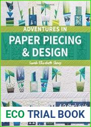 Adventures in Paper Piecing & Design
