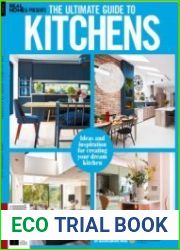 The Ultimate Guide to Kitchens 1st Edition