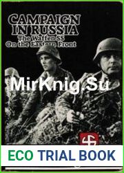 Campaign in Russia - The Waffen SS on the Eastern Front