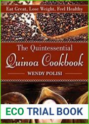 The Quintessential Quinoa Cookbook