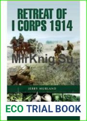 Retreat of I Corps 1914 (Battleground Europe)
