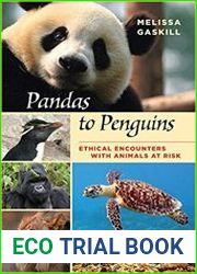 Pandas to Penguins Ethical Encounters with Animals at Risk