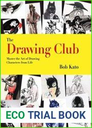The Drawing Club Master the Art of Drawing Characters from Life