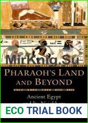 Pharaoh|s Land and Beyond Ancient Egypt and Its Neighbors