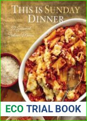 This Is Sunday Dinner 52 Seasonal Italian Menus