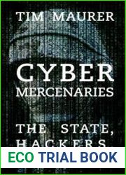 Cyber Mercenaries The State, Hackers, and Power