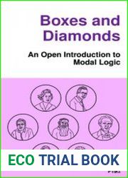 Boxes and Diamonds An Open Introduction to Modal Logic