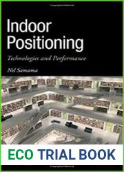 Indoor Positioning Technologies and Performance