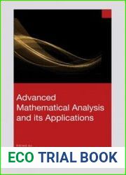 Advanced Mathematical Analysis and its Applications