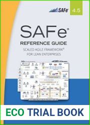 SAFe 4.5 Reference Guide Scaled Agile Framework for Lean Enterprises, Second Edition