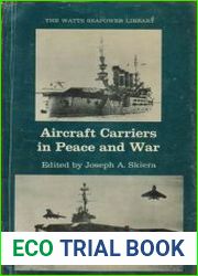 Aircraft Carriers in Peace and War