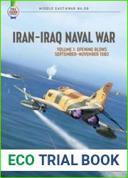 Iran-Iraq Naval War Volume 1 Opening Blows September-November 1980 (Middle East @War Series №51)