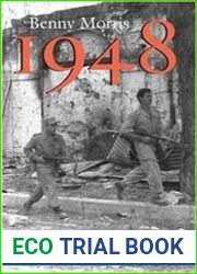 1948 A History of the First Arab-Israeli War