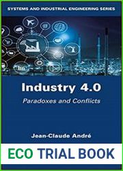Industry 4.0 Paradoxes and Conflicts