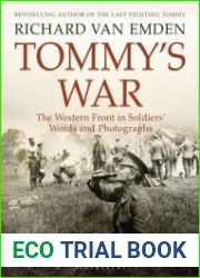 Tommy|s War The Western Front in Soldiers| Words and Photographs