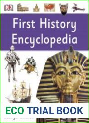 First History Encyclopedia (DK First Reference)