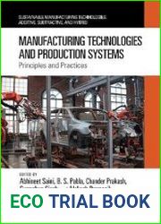 Manufacturing Technologies and Production Systems Principles and Practices