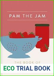 Pam the Jam The Book of Preserves