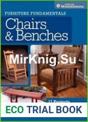 Furniture Fundamentals - Chairs & Benches 17 Projects For All Skill Levels
