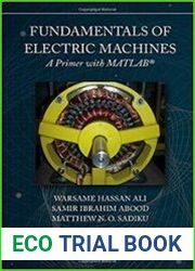 Fundamentals of Electric Machines A Primer with MATLAB