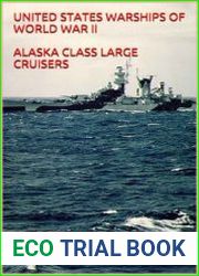 United States Warships of World War II Alasks Class Large Cruisers