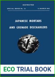 Japanese Mortars and Grenade Dischargers (Special Series No.30)