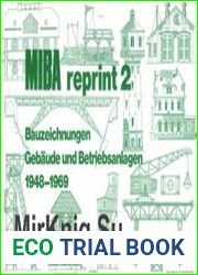 Bauzeichnungen Betriebsanlagen und Gebaude 1948-1969 (MIBA Reprint 2)