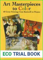 Art Masterpieces to Color 60 Great Paintings from Botticelli to Picasso