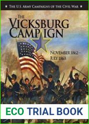 The Vicksburg Campaign November 1862-July 1863