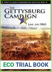 The Gettysburg Campaign June-July 1863 (The U.S. Army Campaign of the Civil War)