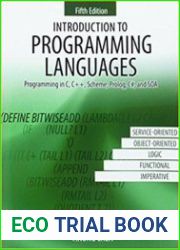 Introduction to Programming Languages Programming in C, C++, Scheme, Prolog, C# and SOA, 5th Edition