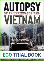 Autopsy of an Unwinnable War Vietnam