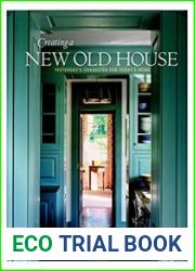 Creating a New Old House