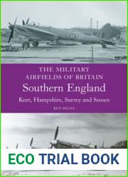 Military Airfields of Britain Southern England